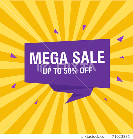 Mega Sale banner, special offer and sale. Shop now or this weekend only. Up to 50 percent off. Discount, mega sale. Vector illustration. 71023885