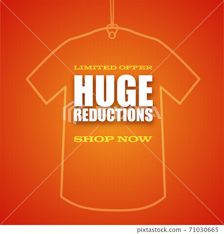Huge reduction. Shop now. Ad text on background of 71030665