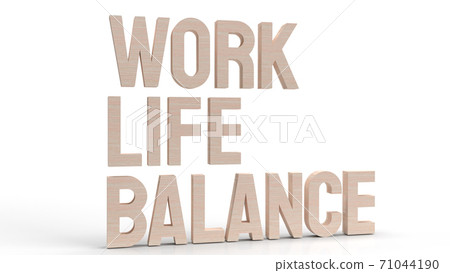 work life balance text 3d rendering. work life balance text 3d rendering. 71044190