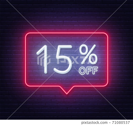 15 percent off neon sign on brick wall background 15 percent off neon sign on brick wall background 71080537