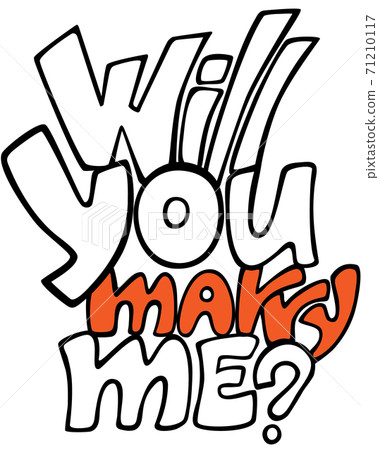 Will you marry me lettering qoute. Graffiti style vector lettering for marriage proposal. Use for card, posters, any stationery stuff Will you marry me lettering qoute. Graffiti style vector lettering for marriage proposal. Use for card, posters, any stationery stuff 71210117