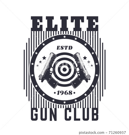 Gun club vintage emblem, print with pistols Gun club vintage emblem, print with pistols 71260937
