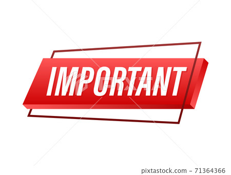 Banner with important. Red attention sign icon. Label icon. Important information banner. Alert icon. Vector stock illustration. Banner with important. Red attention sign icon. Label icon. Important information banner. Alert icon. Vector stock illustration. 71364366