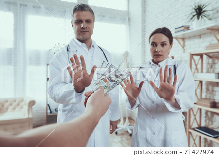 Doctors are scared and do not want to take bribe. 71422974