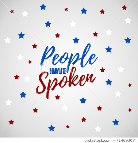 People have spoken banner surrounded by stars of colors of USA flag People have spoken banner surrounded by stars of colors of USA flag 71469307