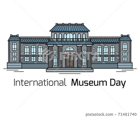 International Museum Day. Contour colorful drawing of the facade of the museum building with lettering on a white background. Vector horizontal card 71481740