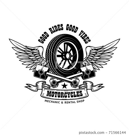 Good rides good vibes. Emblem template with winged wheel and pistons. Design element for poster, logo, label, sign, t shirt. 71566144