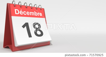 December 18 date written in French on the flip calendar page, 3d rendering December 18 date written in French on the flip calendar page, 3d rendering 71570925