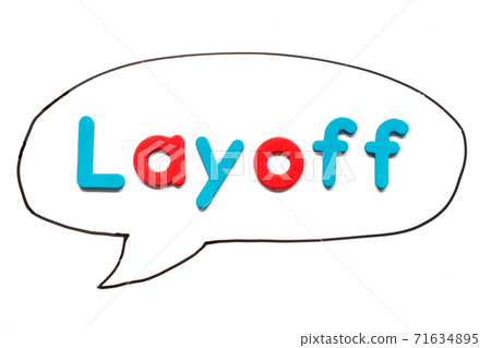 Alphabet letter with word layoff in black line hand drawing as bubble speech on white board background 71634895