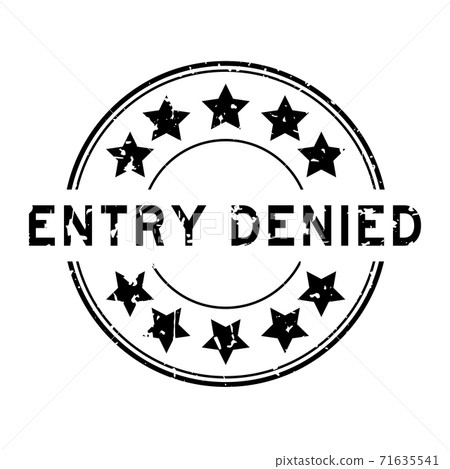 Grunge black entry denied word with star icon round rubber seal stamp on white background 71635541