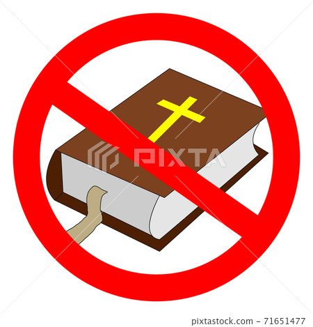 Bible prohibited sign. Atheistic worldview, absence of belief in deities, religious skepticism concept. 71651477