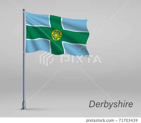 Waving flag of Derbyshire - county of England on flagpole. Templ Waving flag of Derbyshire - county of England on flagpole. Templ 71703439