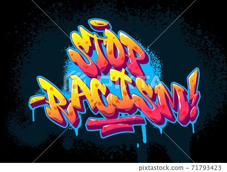 Stop racism font in old school graffiti style. Vector illustration. Stop racism font in old school graffiti style. Vector illustration. 71793423