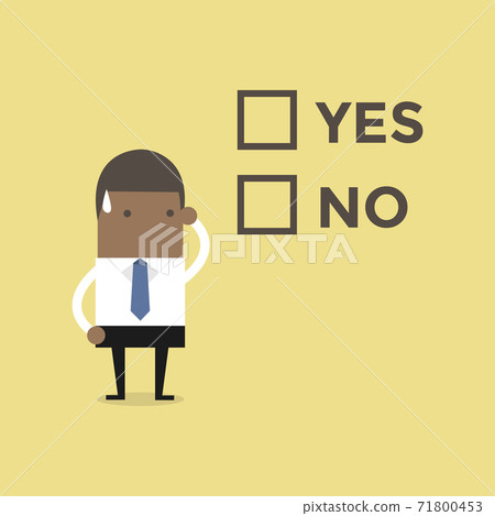 African businessman has to decide yes or no. African businessman has to decide yes or no. 71800453