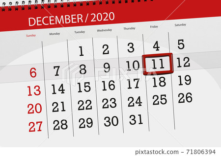 Calendar planner for the month december 2020, deadline day, 11, friday Calendar planner for the month december 2020, deadline day, 11, friday 71806394