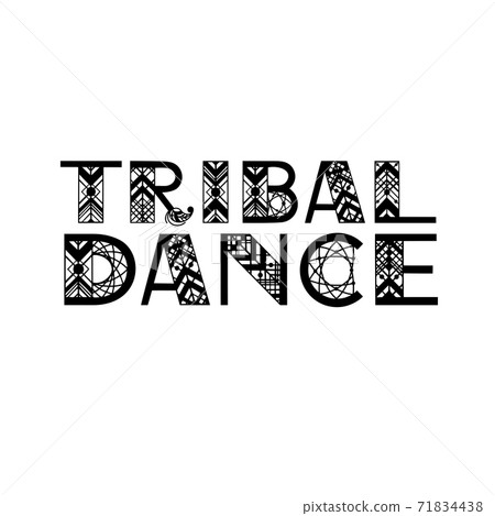 Tribal dance style name written by ethnic letters. Tribal dance style name written by ethnic letters. 71834438