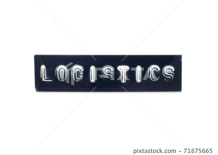 Embossed letter in word logistics on black banner with white background 71875665