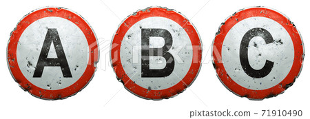Set of public road signs in red and white with a capitol letters A, B, C in the center isolated on white background. 3d Set of public road signs in red and white with a capitol letters A, B, C in the center isolated on white background. 3d 71910490