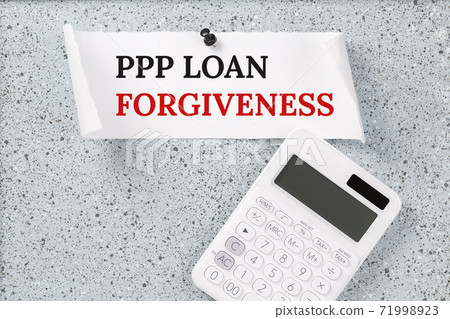 PPP LOAN Forgiveness text on notice board 71998923