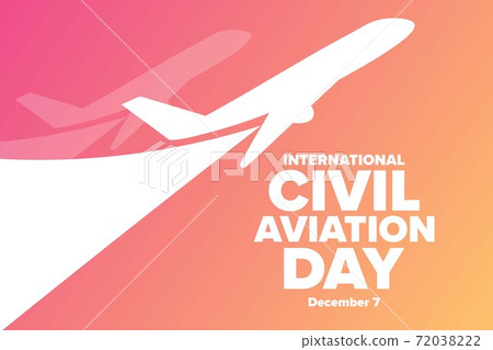 International Civil Aviation Day. December 7. Holiday concept. Template for background, banner, card International Civil Aviation Day. December 7. Holiday concept. Template for background, banner, card 72038222