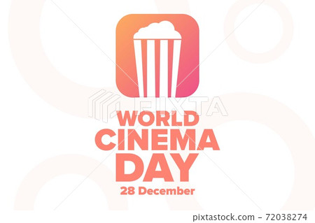 World Cinema Day. 28 December. Holiday concept. Template for background, banner, card, poster with World Cinema Day. 28 December. Holiday concept. Template for background, banner, card, poster with 72038274