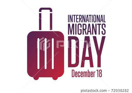 International Migrants Day. December 18. Holiday concept. Template for background, banner, card International Migrants Day. December 18. Holiday concept. Template for background, banner, card 72038282