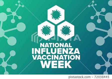 National Influenza Vaccination Week. Holiday concept. Template for background, banner, card, poster National Influenza Vaccination Week. Holiday concept. Template for background, banner, card, poster 72038445