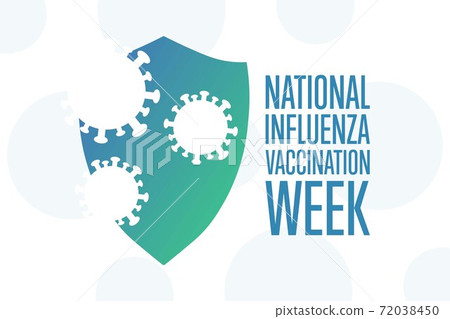 National Influenza Vaccination Week. Holiday concept. Template for background, banner, card, poster National Influenza Vaccination Week. Holiday concept. Template for background, banner, card, poster 72038450
