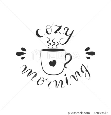 Cozy morning hand drawn quote, lettering stock... - Stock Illustration ...