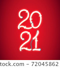 Glowing neon sign 2021 with wires, tubes and brackets. Vector element for New Year card, logo, calendar or other design. 72045862