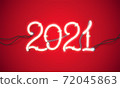 Glowing neon sign 2021 with wires, tubes and brackets. Vector element for New Year card, logo, calendar or other design. 72045863