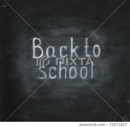 Back to school text on chalkboard Back to school text on chalkboard 72071827