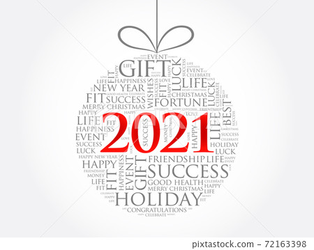Happy New Year 2021, Christmas ball word cloud concept Happy New Year 2021, Christmas ball word cloud concept 72163398