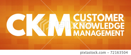 CKM - Customer Knowledge Management acronym 72163504