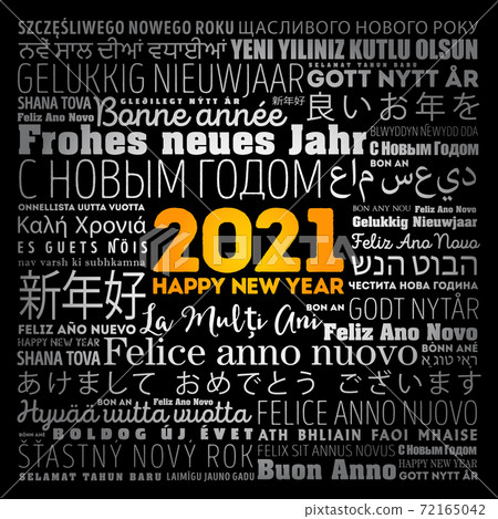 2021 Happy New Year in different languages, celebration card 2021 Happy New Year in different languages, celebration card 72165042