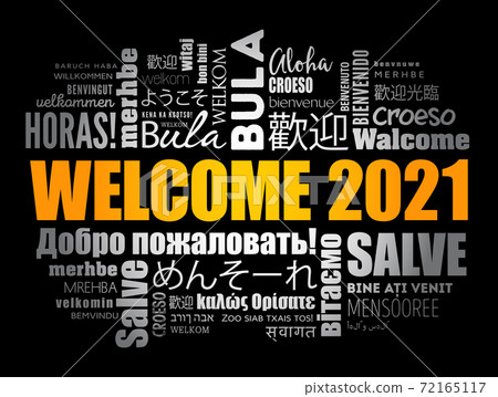 WELCOME 2021 word cloud in different languages concept WELCOME 2021 word cloud in different languages concept 72165117