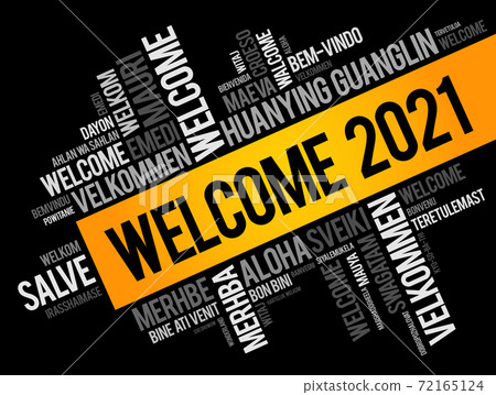 WELCOME 2021 word cloud in different languages concept WELCOME 2021 word cloud in different languages concept 72165124