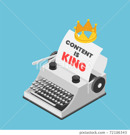 Isometric Typewriter with A Crown and Words CONTENT IS KING on Paper Sheet Isometric Typewriter with A Crown and Words CONTENT IS KING on Paper Sheet 72186343