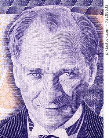 Mustafa Kemal Ataturk a portrait from Turkish money 72189632