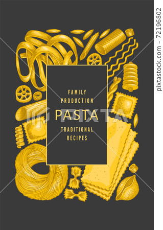 Italian pasta design template. Hand drawn vector food illustration. Vintage pasta different kinds background. 72196802