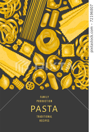 Italian pasta design template. Hand drawn vector food illustration. Vintage pasta different kinds background. 72196807