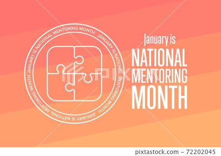 January is National Mentoring Month. Holiday concept. Template for background, banner, card, poster 72202045