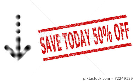 Textured Save Today 50% Off Seal and Halftone Dotted Send Down 72249159