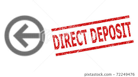Grunge Direct Deposit Seal Stamp and Halftone Dotted Direction Left 72249476