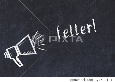 Chalk scetch of loudspeaker and inscription feller Chalk scetch of loudspeaker and inscription feller 72302184