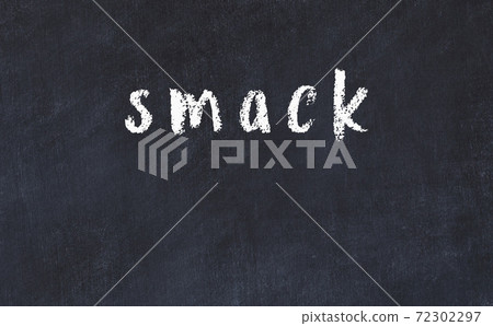 Black chalkboard with inscription smack on in Black chalkboard with inscription smack on in 72302297