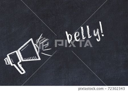 Chalk scetch of loudspeaker and inscription belly Chalk scetch of loudspeaker and inscription belly 72302343