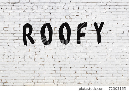 Word roofy painted on white brick wall - Stock Illustration [72303165 ...