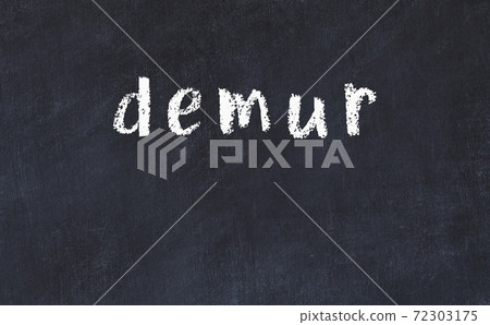 Black chalkboard with inscription demur on in Black chalkboard with inscription demur on in 72303175