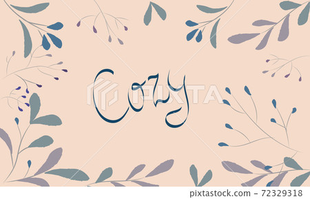 Abstract composition of various twigs surrounding the word cozy 72329318